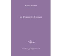 La questione sociale - [Editrice Antroposofica]