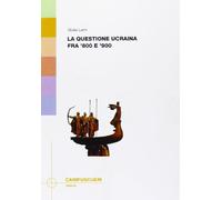 La questione ucraina tra '800 e '900