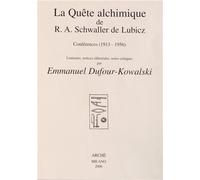 La quête alchimique de R. A. Schwaller De Lubicz: conferences (1913-1956)