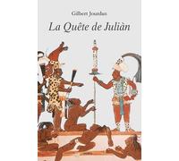 La Quête de Juliàn: roman historique