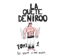 La Quête de Niroo: Le début d'une quête