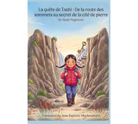 La quête de Tashi : De la route des sommets au secret de la cité de pierre