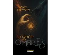La quête des ombres