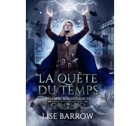 LA QUÊTE DU TEMPS - TEMPS 2 : SOUVENANCES