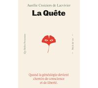 La Quête: Quand la généalogie devient chemin de conscience et de liberté