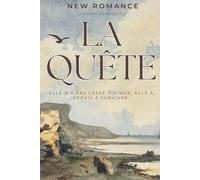 La Quête: Un roman d’amour et de résilience plus fort que le temps