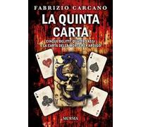 La quinta carta. Cinque delitti, quattro assi e la carta della morte per Ardigò