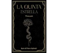 LA QUINTA ESTRELLA: Primera parte