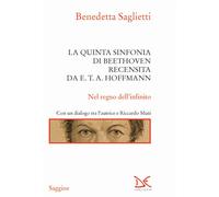 La quinta sinfonia di Beethoven recensita da E.T.A. Hoffmann - Saglietti B...