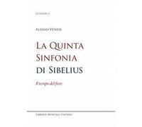La quinta sinfonia di sibelius. Il tempo del fiore