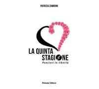 La quinta stagione. Pensieri in libertà
