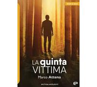 Libri Attena Marco - La Quinta Vittima