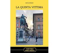 La quinta vittima