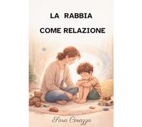 LA RABBIA COME RELAZIONE