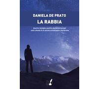 La rabbia - De Prato Daniela