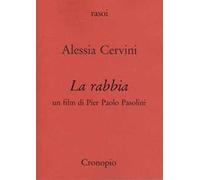 La rabbia. Un film di Pier Paolo Pasolini