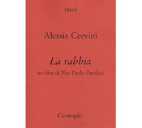 La rabbia. Un film di Pier Paolo Pasolini