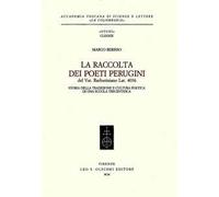 La raccolta dei poeti perugini del Vat. Barberiniano lat. 4036. Storia della tradizione e cultura poetica di una scuola trecentesca