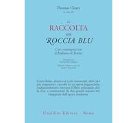 La raccolta della roccia blu. Con i commenti zen di Hakuin e di Tenkei