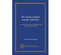 La raccolta dell'omelia nord-inglese: uno studio dei rapporti manoscritti e delle fonti dei racconti
