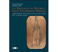 La raccolta di matrici della calcografia romana – Ediz. illustrata – Artemide