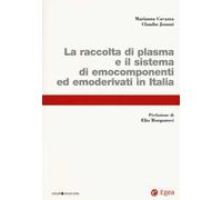 La raccolta di plasma e il sistema di emocomponenti ed emoderivati in Italia