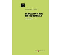 La raccolta di rime per Michelangelo - Colonna Vittoria