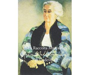 La raccolta museale Maria Maddalena Rossi di Codevilla