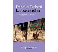 La raccontadina. Racconti a passo di vanga
