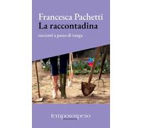 LA RACCONTADINA. RACCONTI A PASSO DI VANGA - PACHETTI FRANCESCA - Temposospeso