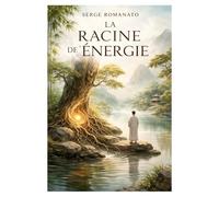 La Racine de l’Énergie