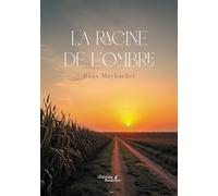 La racine de l'ombre