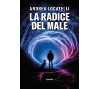 La radice del male