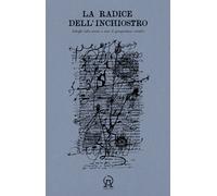 La radice dell'inchiostro. Dialoghi sulla poesia - Cornelio G. (cur.)