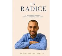 La radice: Il meccanismo invisibile dietro la sofferenza che si ripete