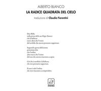 Alberto Blanco - La Radice Quadrata Del Cielo