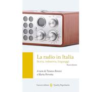 LA RADIO IN ITALIA - BONINI TIZIANO (Curatore), PERROTTA MARTA (Curatore) -