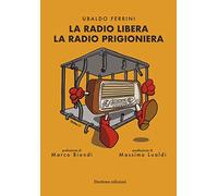 La radio libera la radio prigioniera