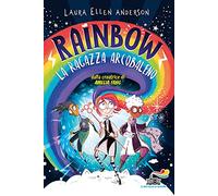 La ragazza arcobaleno. Rainbow