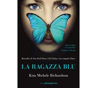 LA RAGAZZA BLU - RICHARDSON KIM MICHELE - Libreria Pienogiorno