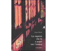 La ragazza che fa a pugni con l'ombra