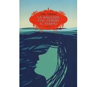 La ragazza che fermò il tempo