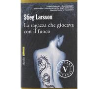 La ragazza che giocava con il fuoco. Millennium (Vol. 2)
