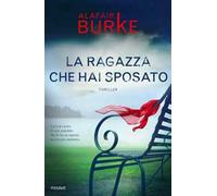 La ragazza che hai sposato