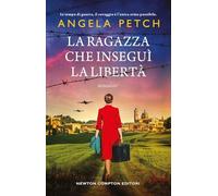 La ragazza che inseguì la libertà