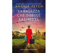 La ragazza che inseguì la libertà