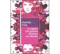 La ragazza che pensava all'amore con filosofia