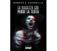 La ragazza che perse la testa