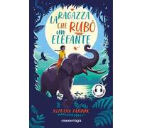 La ragazza che rubò un elefante. Con audiolibro