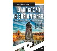 La ragazza che sorrideva sempre. Un serial killer a Pavia per Sambuco e Dell'Oro